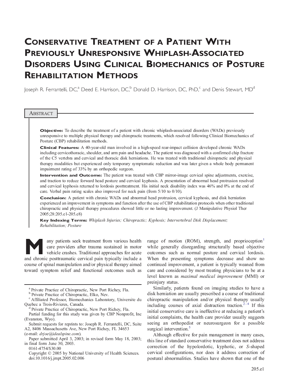 Conservative Treatment of a Patient With Previously Unresponsive Whiplash-Associated Disorders Using Clinical Biomechanics of Posture Rehabilitation Methods