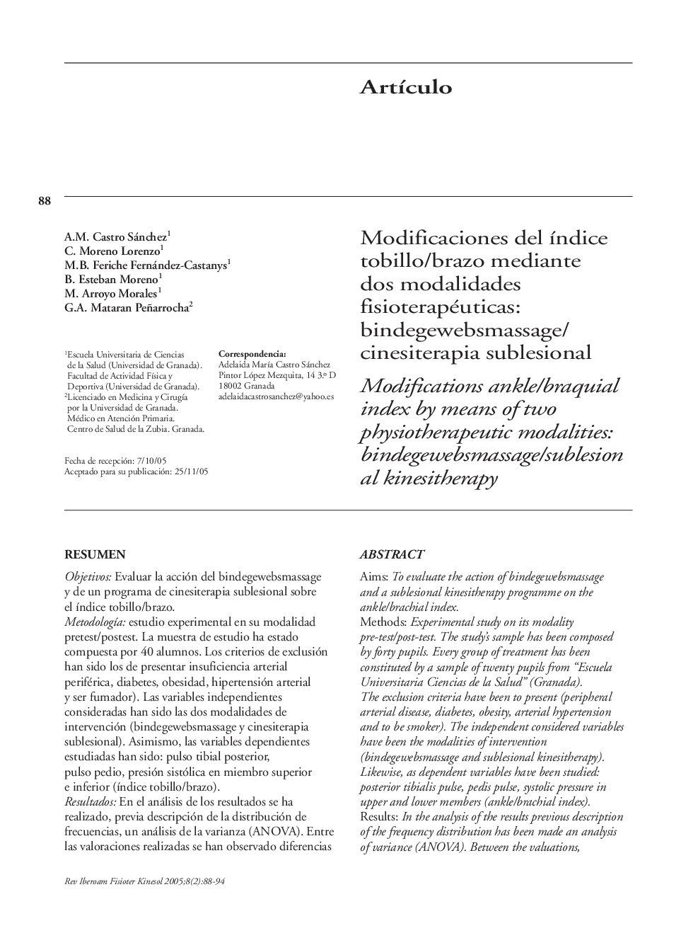 Modificaciones del Ã­ndice tobillo/brazo mediante dos modalidades fisioterapéuticas: bindegewebsmassage/cinesiterapia sublesional