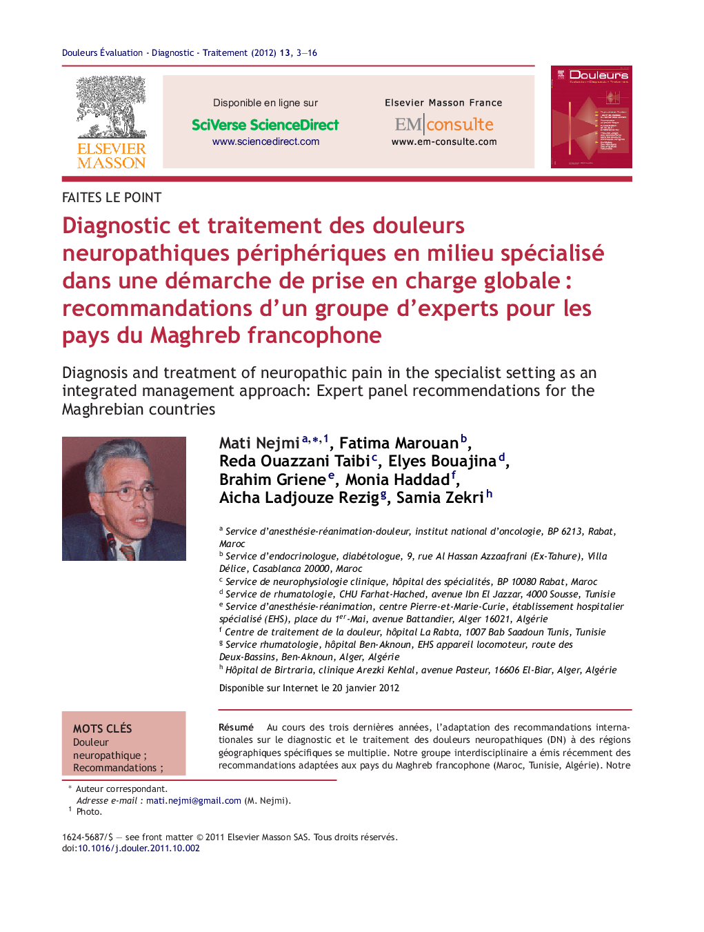Diagnostic et traitement des douleurs neuropathiques périphériques en milieu spécialisé dans une démarche de prise en charge globaleÂ : recommandations d'un groupe d'experts pour les pays du Maghreb francophone