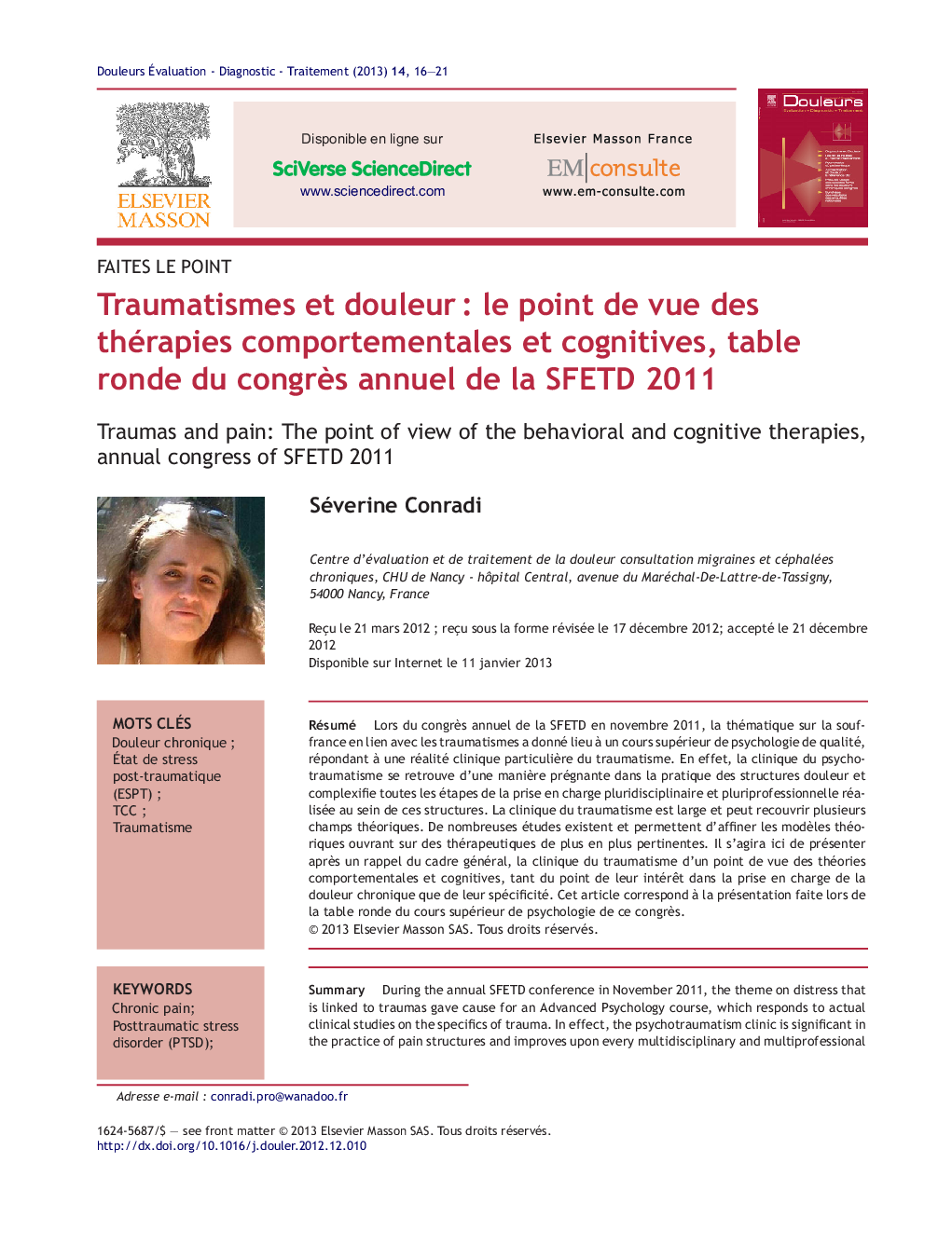 Traumatismes et douleurÂ : le point de vue des thérapies comportementales et cognitives, table ronde du congrÃ¨s annuel de la SFETD 2011