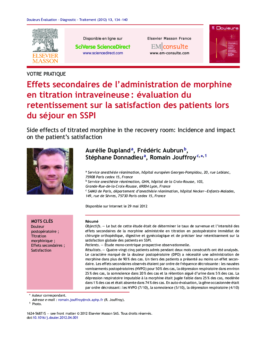 Effets secondaires de l'administration de morphine en titration intraveineuseÂ : évaluation du retentissement sur la satisfaction des patients lors du séjour en SSPI