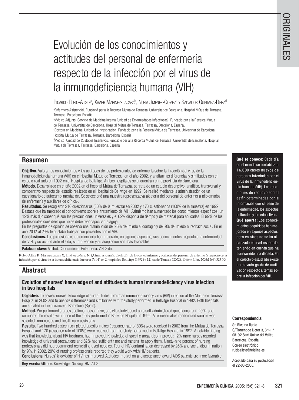 Evolución de los conocimientos y actitudes del personal de enfermerÃ­a respecto de la infección por el virus de la inmunodeficiencia humana (VIH)