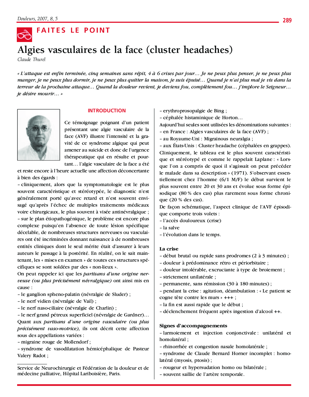 Algies vasculaires de la face (cluster headaches)