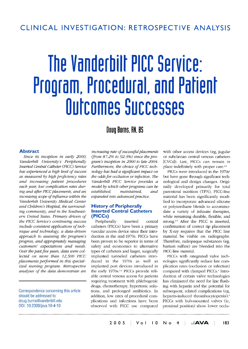 Clinical Investigation: Retrospective Analysis - The Vanderbilt PICC Service: Program, Procedural, and Patient Outcomes Successes