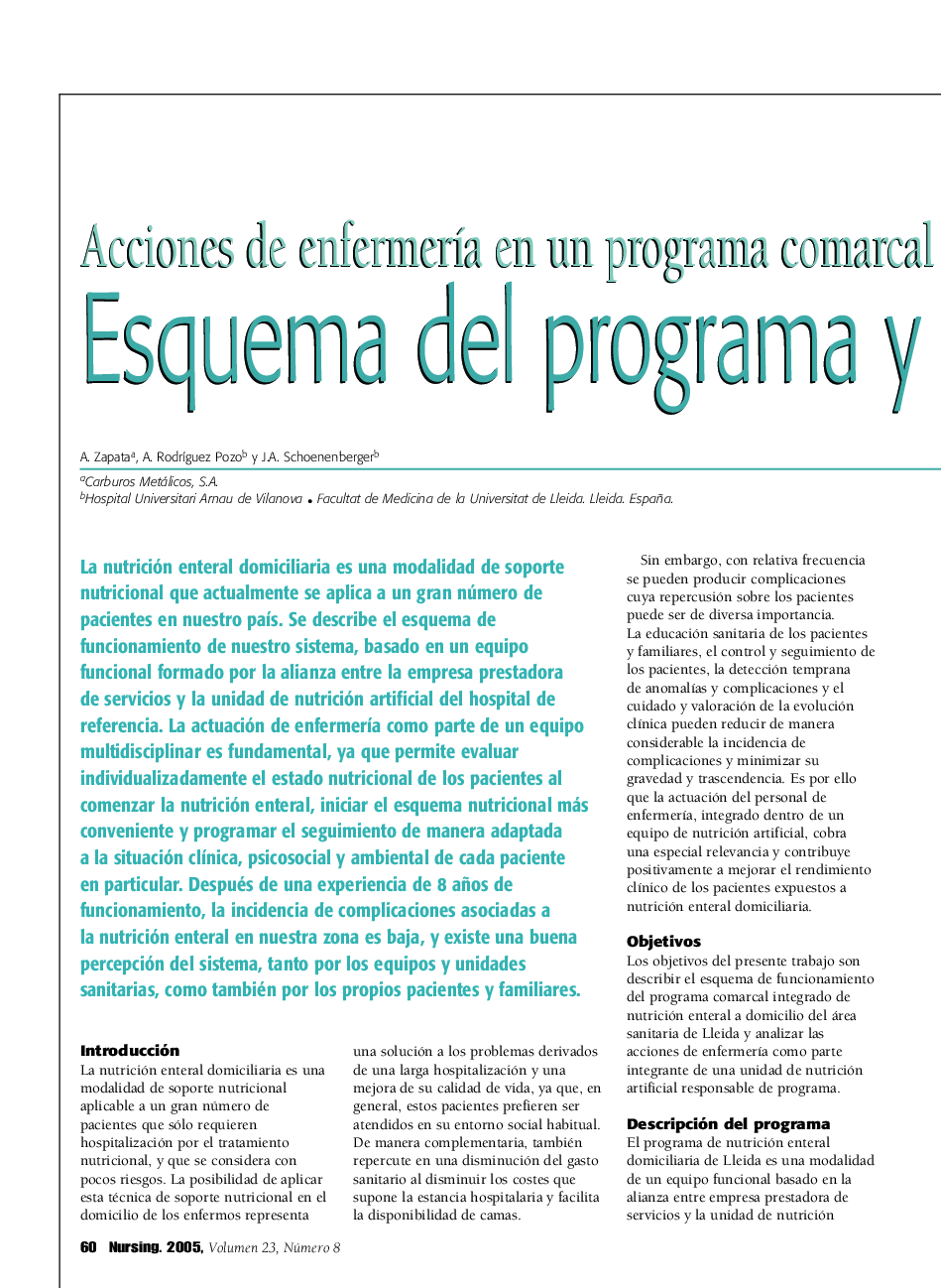 عکس صفحه اول مقاله: Acciones de enfermerÃa en un programa comarcal de nutrición enteral a domicilio. Esquema del programa y actuación de la enfermera Acciones de enfermerÃa en un programa comarcal de nutrición enteral a domicilio. Esquema del programa y actuación de la enfermera