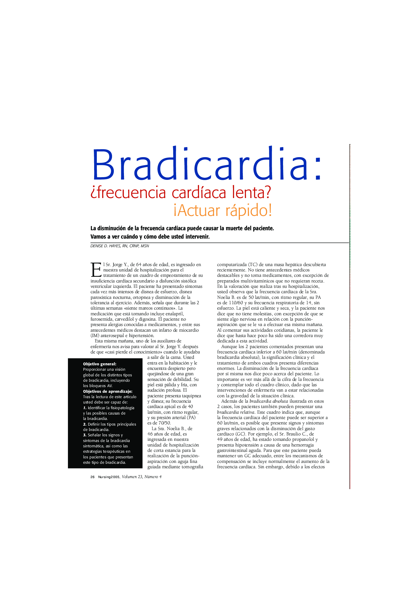 Bradicardia: Â¿frecuencia cardÃ­aca lenta? Â¡Actuar rápido!
