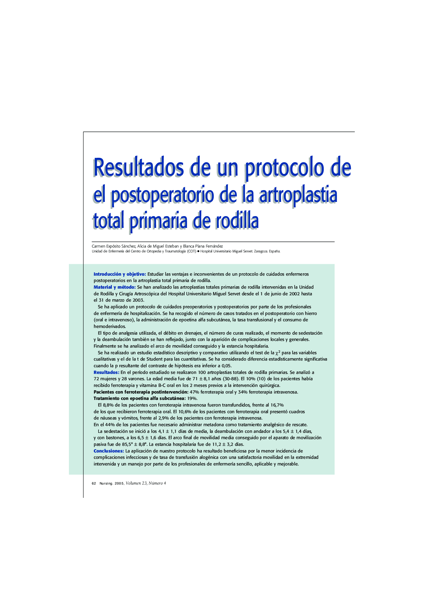 Resultados de un protocolo de el postoperatorio de la artroplastia total primaria de rodilla cuidados enfermeros en