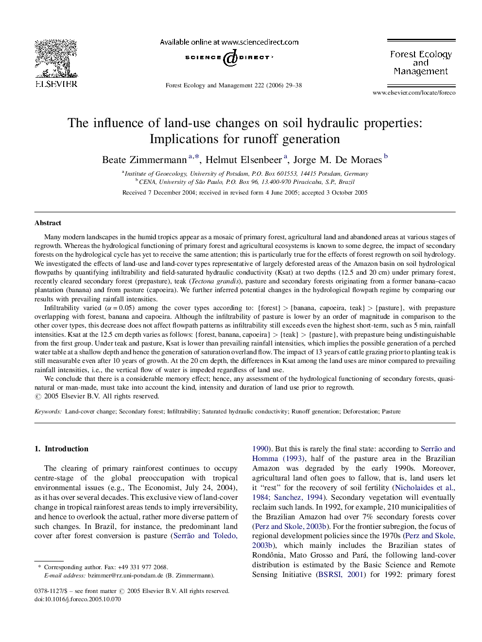 The influence of land-use changes on soil hydraulic properties: Implications for runoff generation