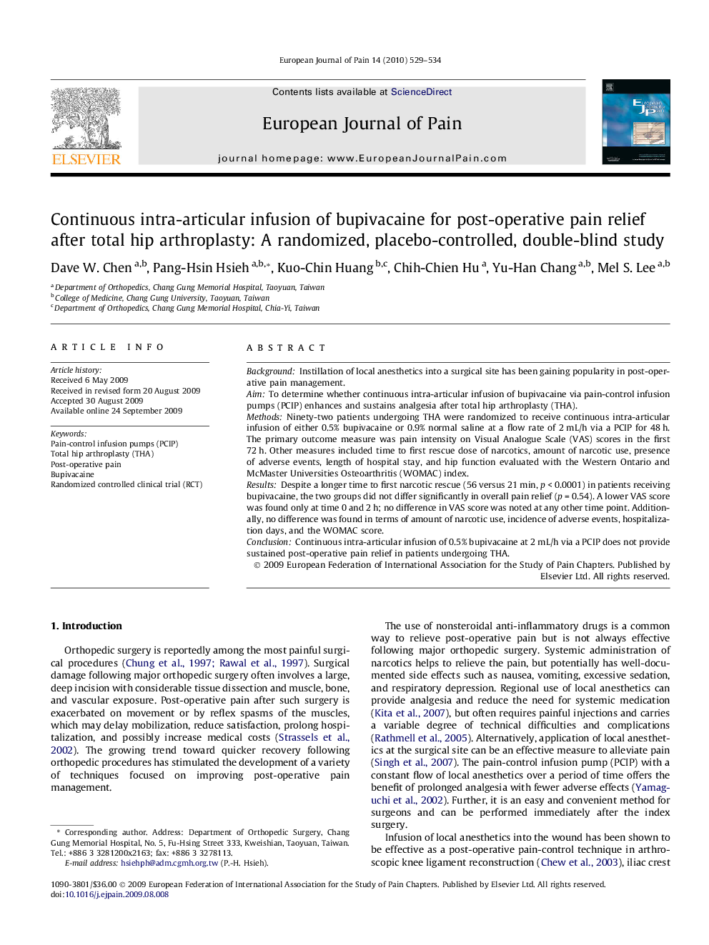 Continuous intra-articular infusion of bupivacaine for post-operative pain relief after total hip arthroplasty: A randomized, placebo-controlled, double-blind study