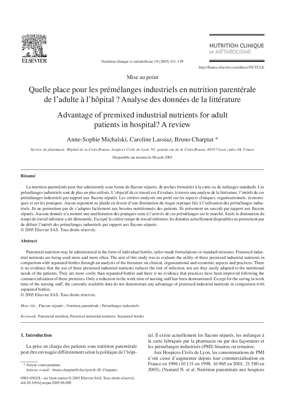 Quelle place pour les prémélanges industriels en nutrition parentérale de l'adulte Ã  l'hÃ´pitalÂ ? Analyse des données de la littérature