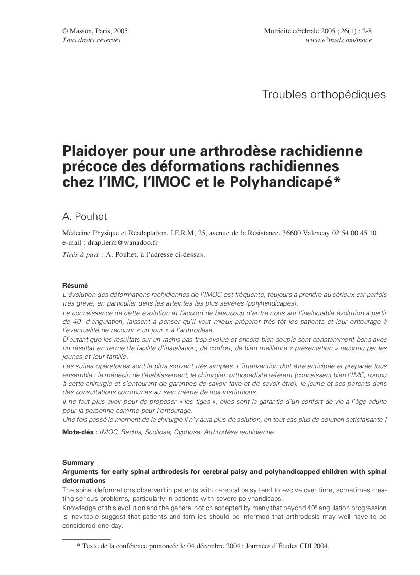 Plaidoyer pour une arthrodÃ¨se rachidienne précoce des déformations rachidiennes chez l'IMC, l'IMOC et le Polyhandicapé