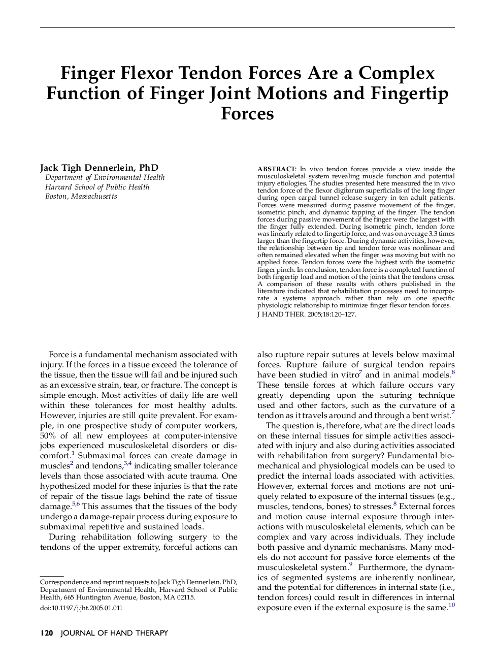 Finger Flexor Tendon Forces Are a Complex Function of Finger Joint Motions and Fingertip Forces