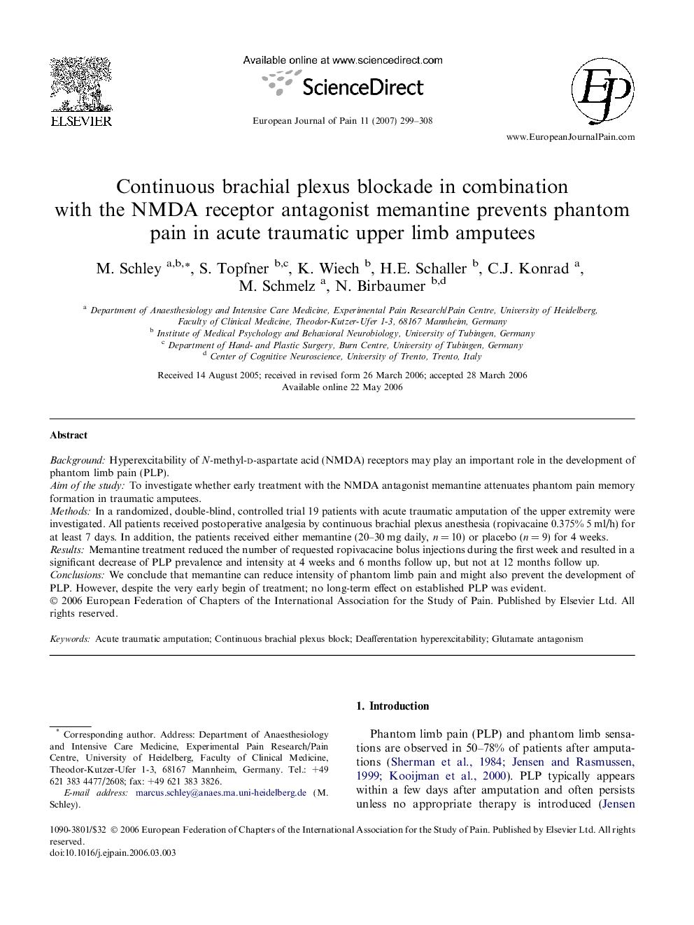 Continuous brachial plexus blockade in combination with the NMDA receptor antagonist memantine prevents phantom pain in acute traumatic upper limb amputees