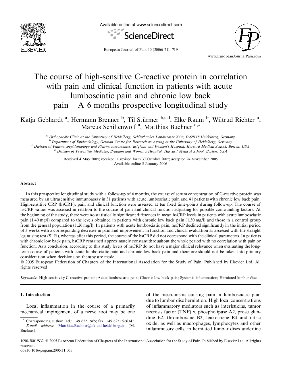 عکس صفحه اول مقاله: The course of high-sensitive C-reactive protein in correlation with pain and clinical function in patients with acute lumbosciatic pain and chronic low back pain - A 6 months prospective longitudinal study The course of high-sensitive C-reactive protein in correlation with pain and clinical function in patients with acute lumbosciatic pain and chronic low back pain - A 6 months prospective longitudinal study