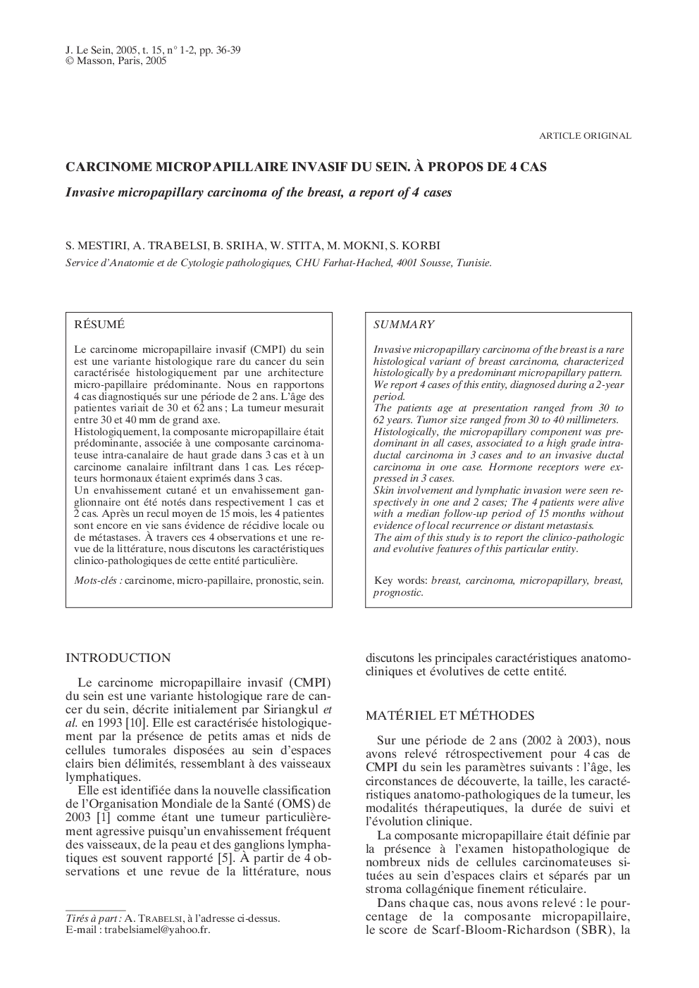 Carcinome micropapillaire invasif du sein. Ã propos de 4 cas