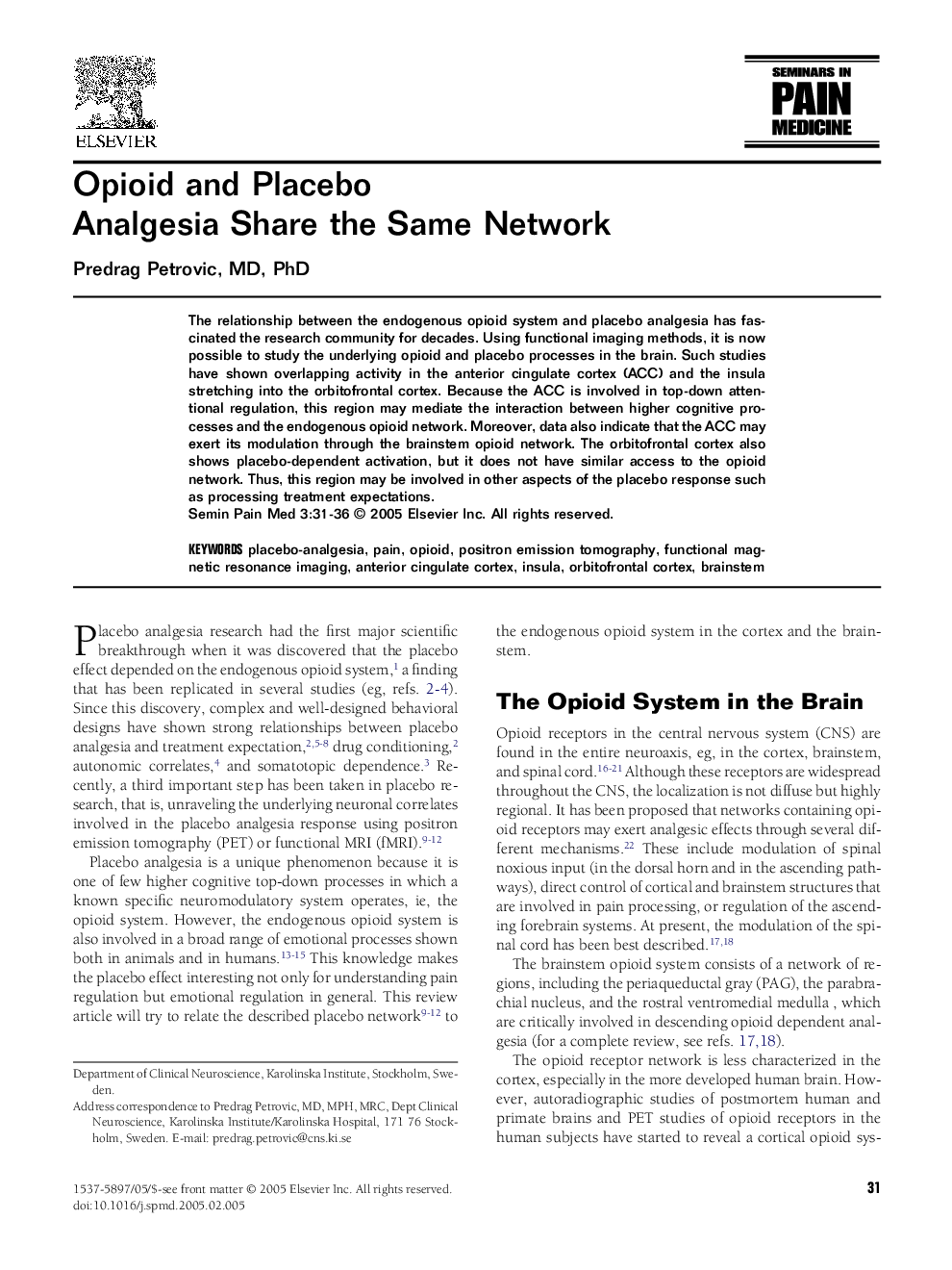 Opioid and placebo analgesia share the same network