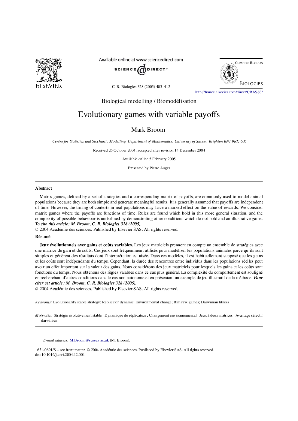 Evolutionary games with variable payoffs