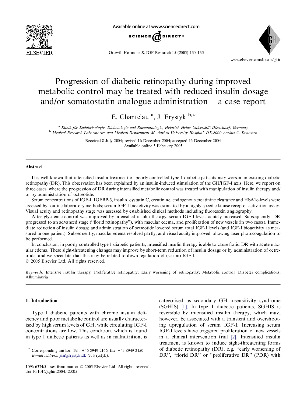 Progression of diabetic retinopathy during improved metabolic control may be treated with reduced insulin dosage and/or somatostatin analogue administration - a case report