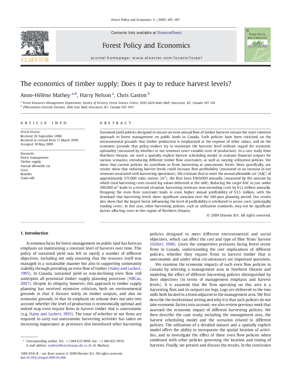 The economics of timber supply: Does it pay to reduce harvest levels?