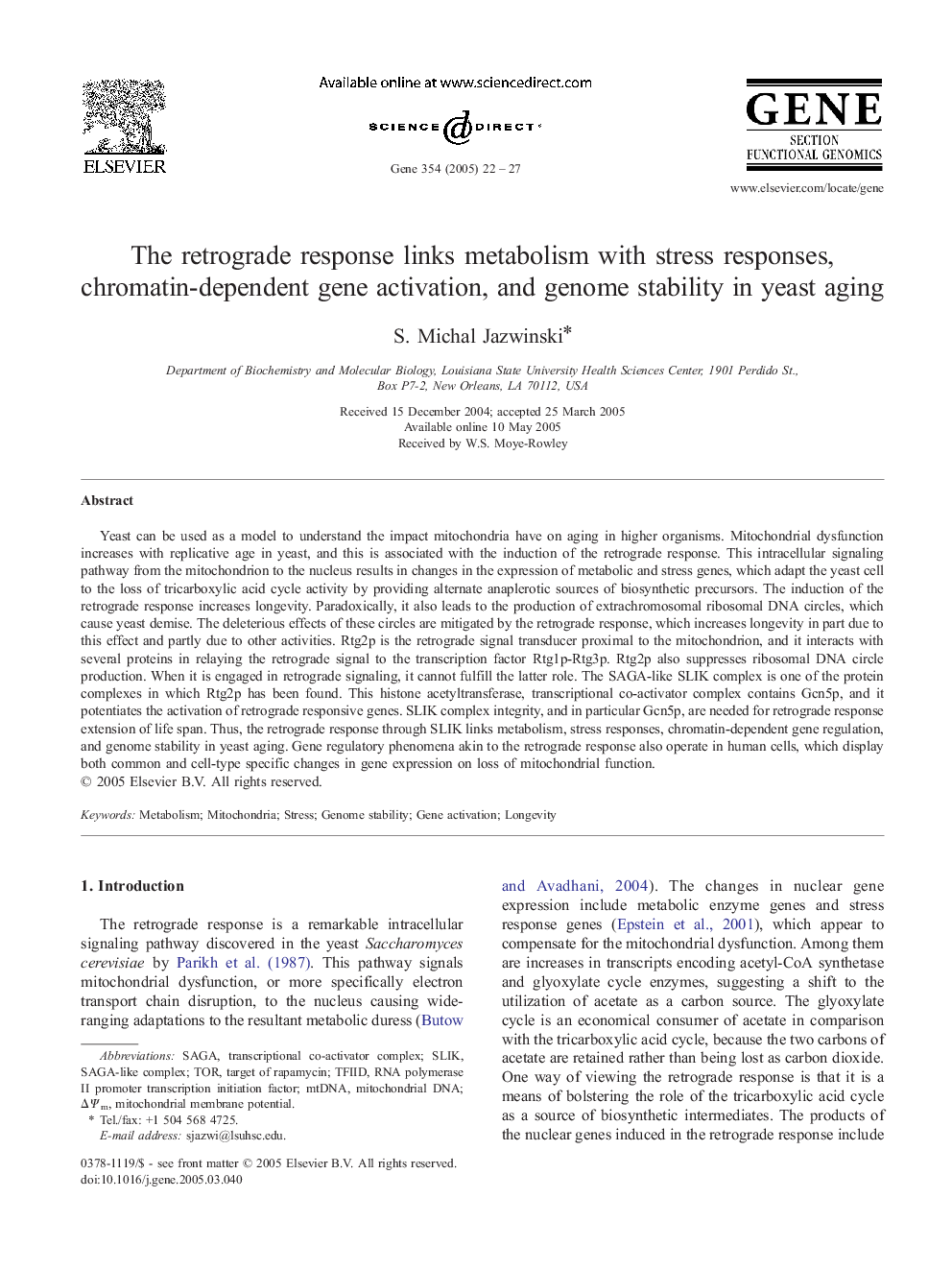 The retrograde response links metabolism with stress responses, chromatin-dependent gene activation, and genome stability in yeast aging