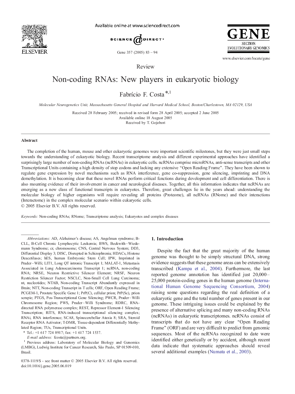 Non-coding RNAs: New players in eukaryotic biology