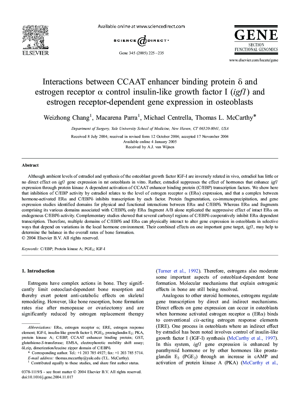 Interactions between CCAAT enhancer binding protein Î´ and estrogen receptor Î± control insulin-like growth factor I (igf1) and estrogen receptor-dependent gene expression in osteoblasts