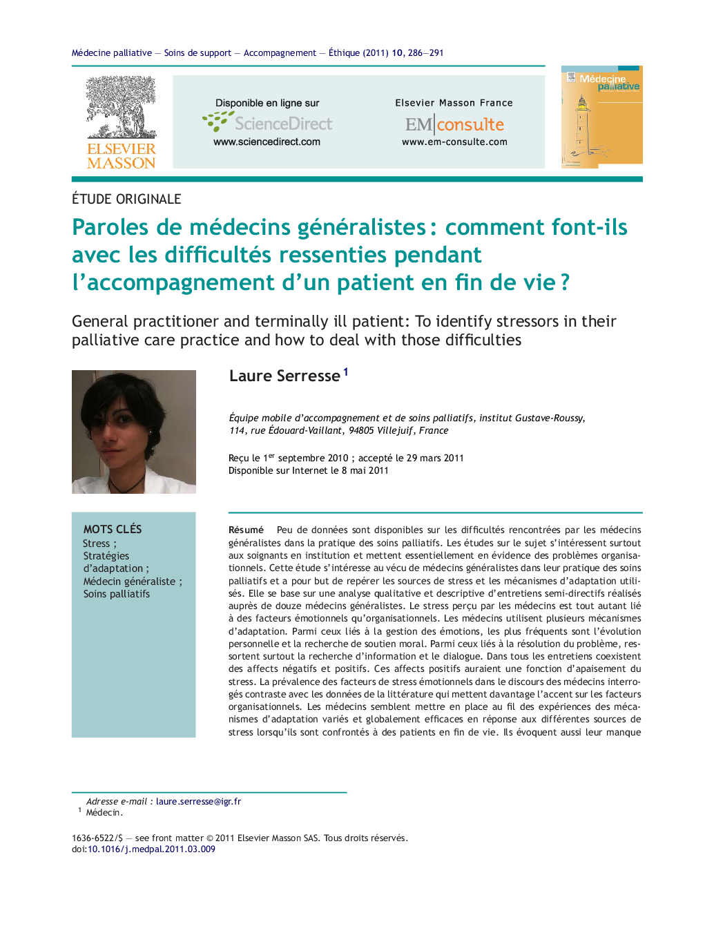 Paroles de médecins généralistesÂ : comment font-ils avec les difficultés ressenties pendant l'accompagnement d'un patient en fin de vieÂ ?