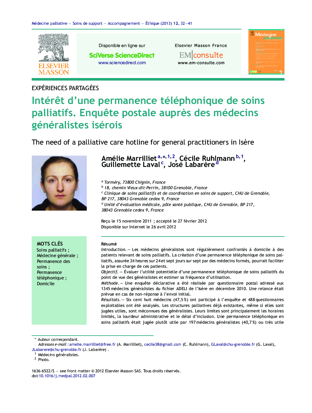 IntérÃªt d'une permanence téléphonique de soins palliatifs. EnquÃªte postale auprÃ¨s des médecins généralistes isérois