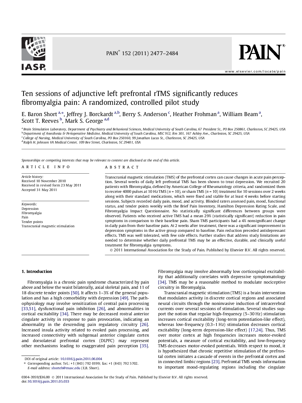 Ten sessions of adjunctive left prefrontal rTMS significantly reduces fibromyalgia pain: A randomized, controlled pilot study