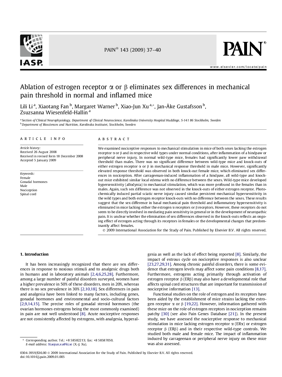 Ablation of estrogen receptor Î± or Î² eliminates sex differences in mechanical pain threshold in normal and inflamed mice