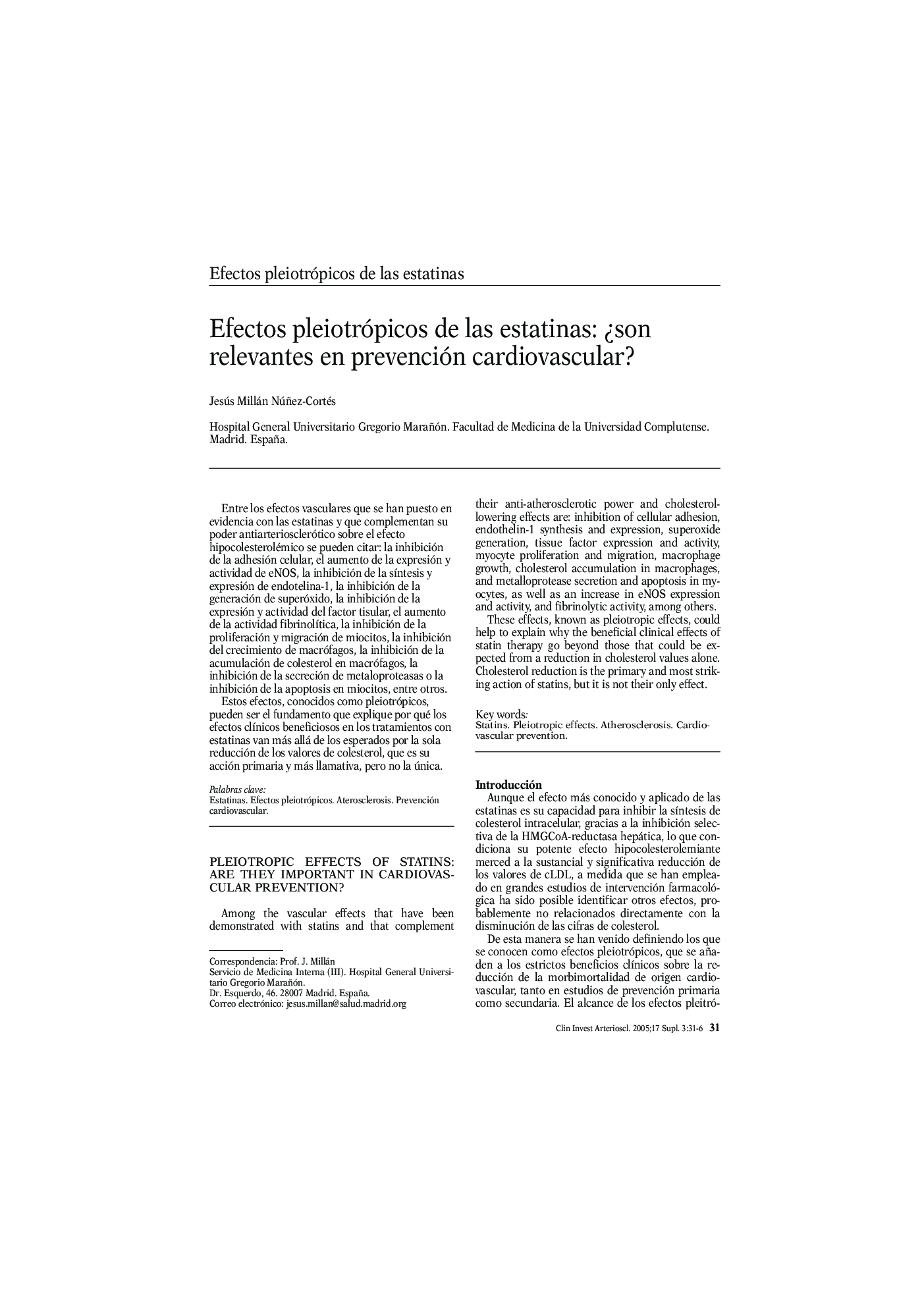 Efectos pleiotrópicos de las estatinas: Â¿son relevantes en prevención cardiovascular?