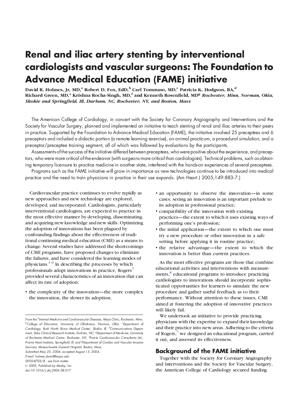 Renal and iliac artery stenting by interventional cardiologists and vascular surgeons: The Foundation to Advance Medical Education (FAME) initiative