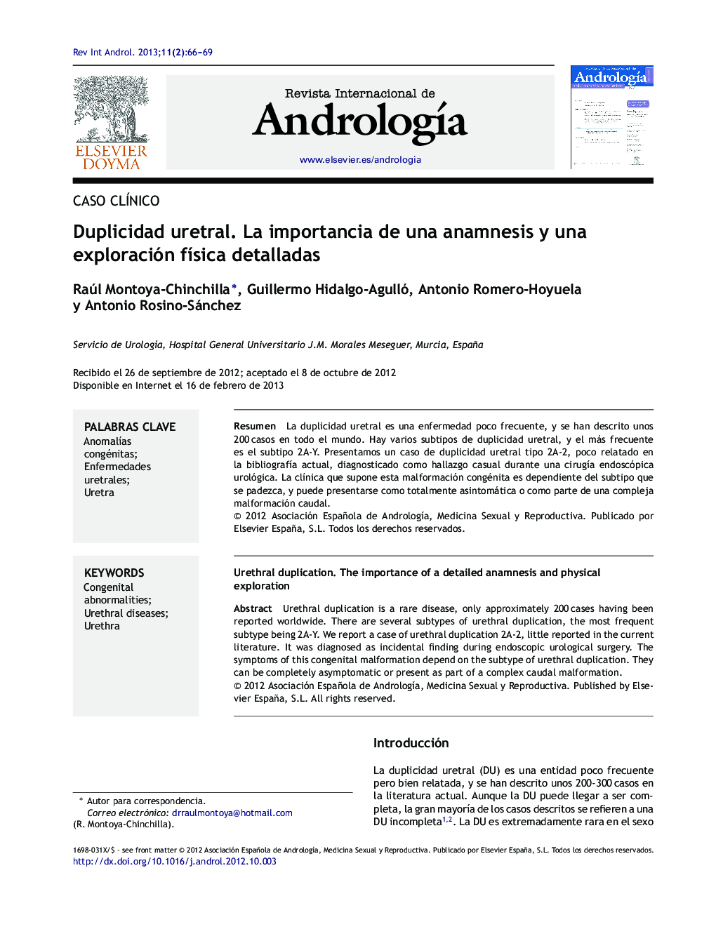 Duplicidad uretral. La importancia de una anamnesis y una exploración fÃ­sica detalladas