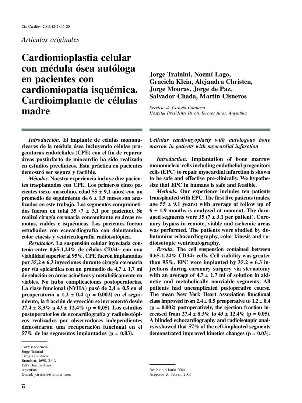 Cardiomioplastia celular con médula ósea autóloga en pacientes con cardiomiopatÃ­a isquémica. Cardioimplante de células madre