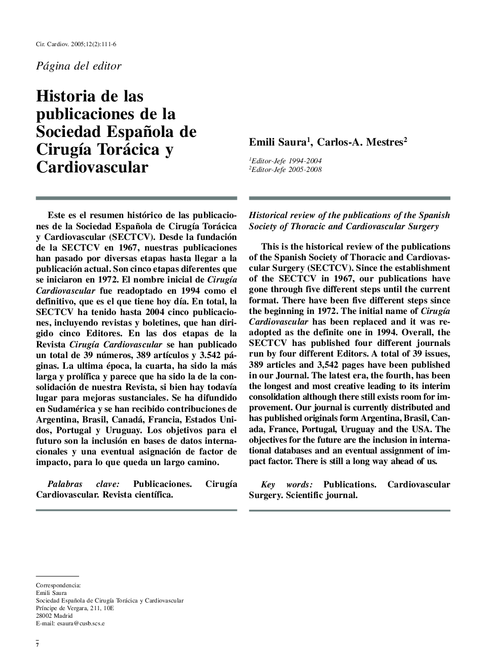 Historia de las publicaciones de la Sociedad Española de CirugÃ­a Torácica y Cardiovascular