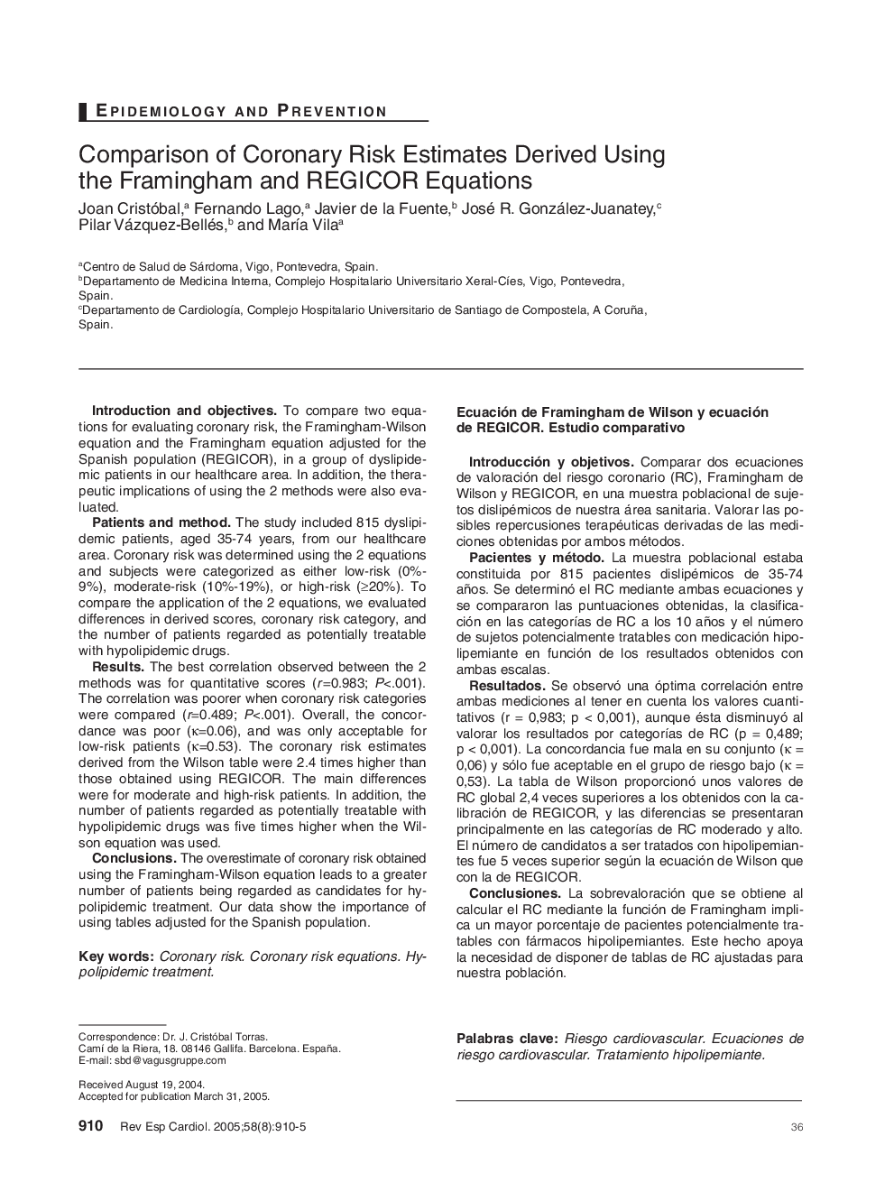 Comparison of Coronary Risk Estimates Derived Using the Framingham and REGICOR Equations