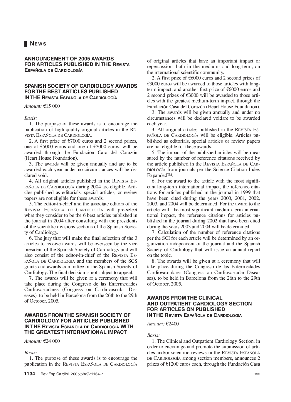 ANNOUNCEMENT OF 2005 AWARDS FOR ARTICLES PUBLISHED IN THE Revista Española de CardiologÃ­