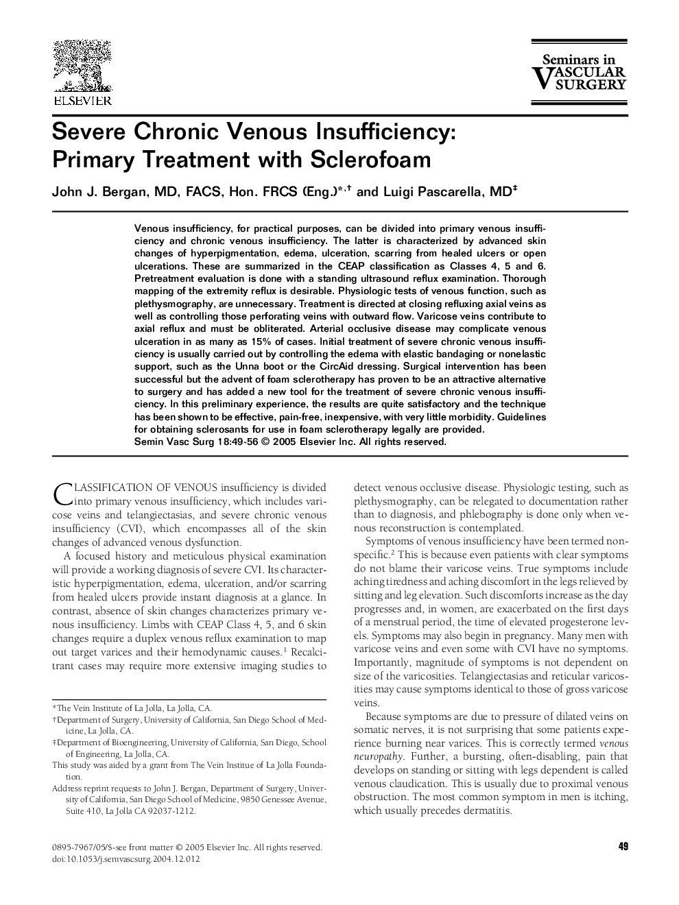 Severe chronic venous insufficiency: Primary treatment with sclerofoam