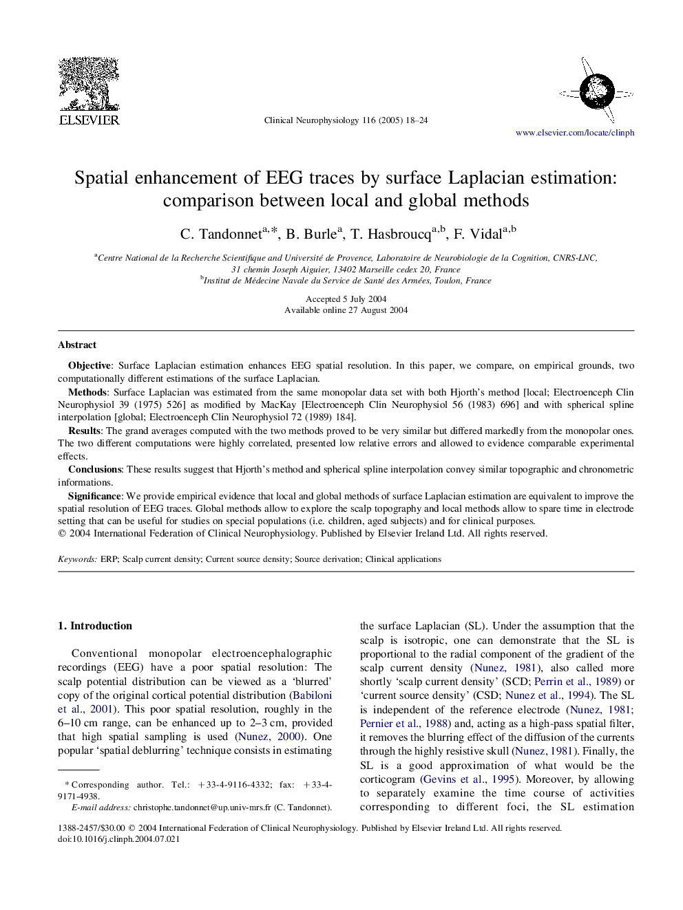 Spatial enhancement of EEG traces by surface Laplacian estimation: comparison between local and global methods