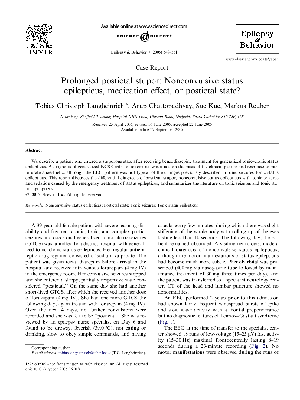 Prolonged postictal stupor: Nonconvulsive status epilepticus, medication effect, or postictal state?