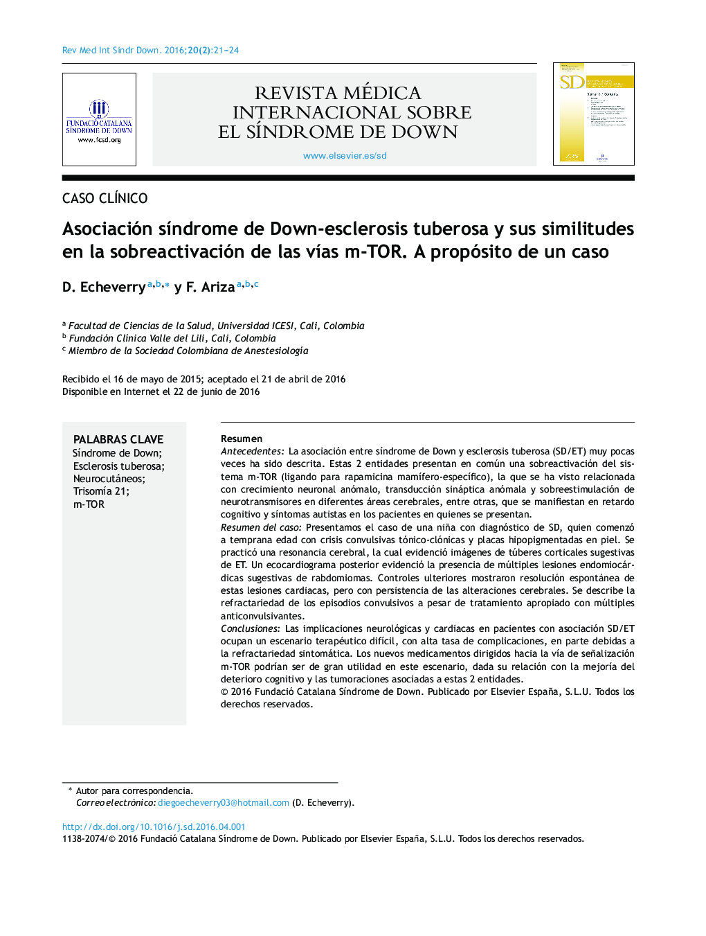 Asociación sÃ­ndrome de Down-esclerosis tuberosa y sus similitudes en la sobreactivación de las vÃ­as m-TOR. A propósito de un caso