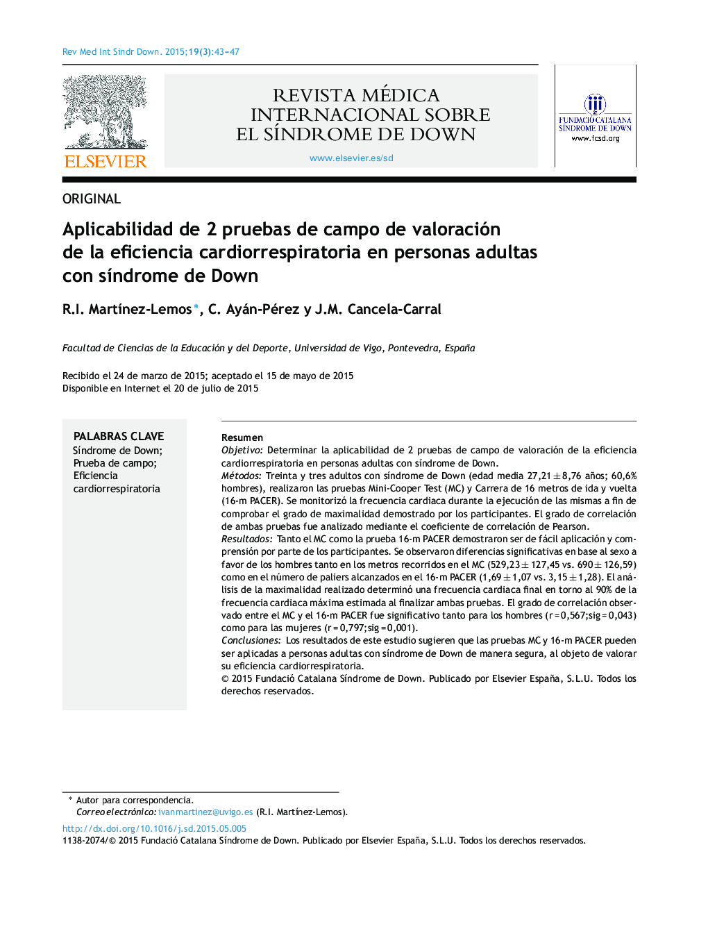 عکس صفحه اول مقاله: Aplicabilidad de 2 pruebas de campo de valoración de la eficiencia cardiorrespiratoria en personas adultas con sÃndrome de Down Aplicabilidad de 2 pruebas de campo de valoración de la eficiencia cardiorrespiratoria en personas adultas con sÃndrome de Down