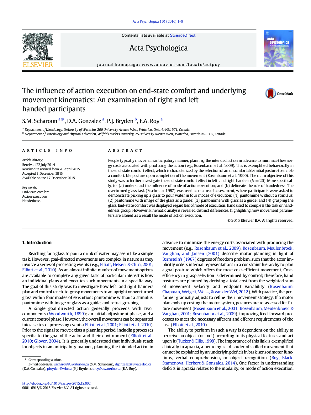 The influence of action execution on end-state comfort and underlying movement kinematics: An examination of right and left handed participants