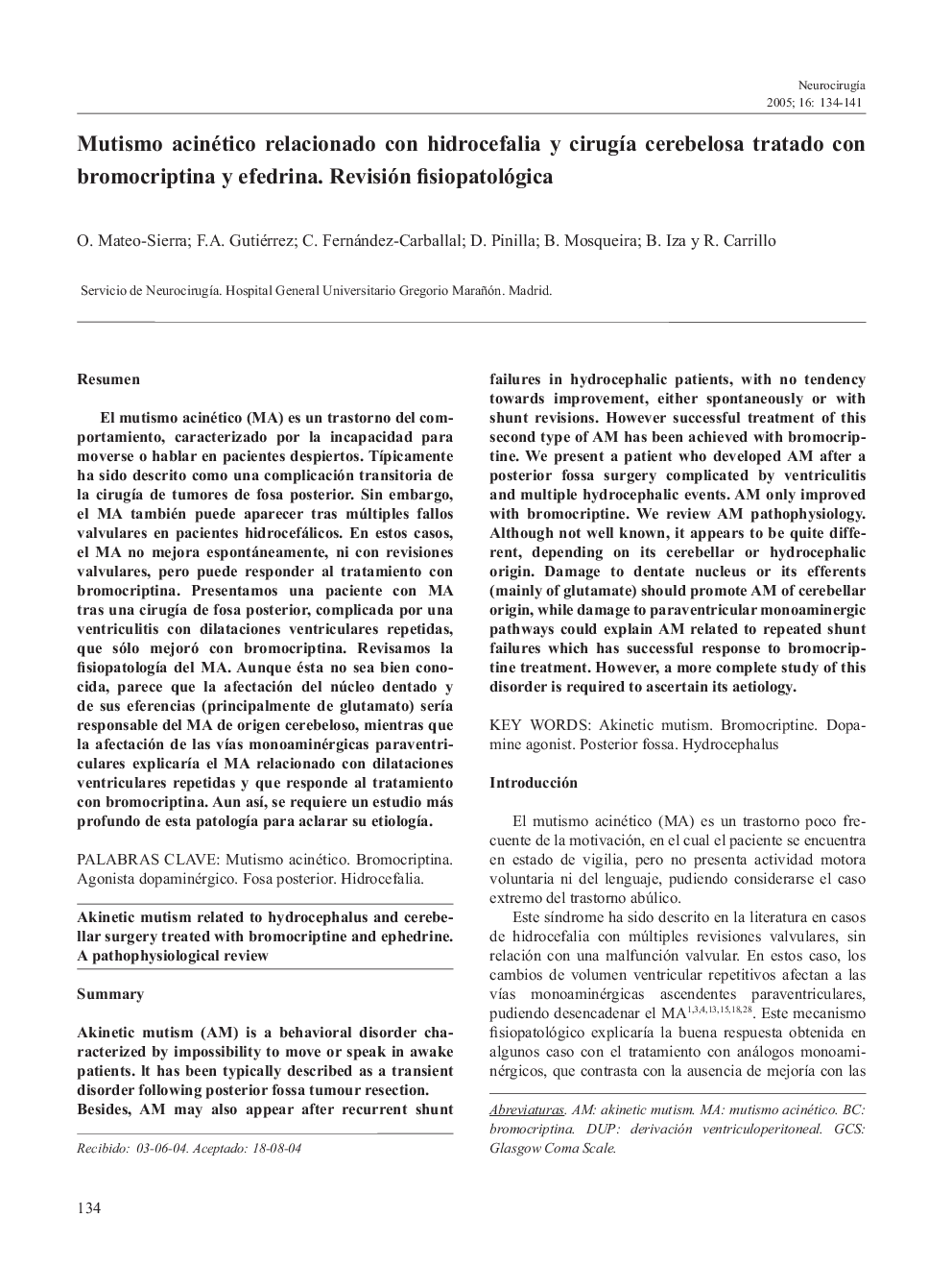 Mutismo acinético relacionado con hidrocefalia y cirugÃ­a cerebelosa tratado con bromocriptina y efedrina. Revisión fisiopatológica