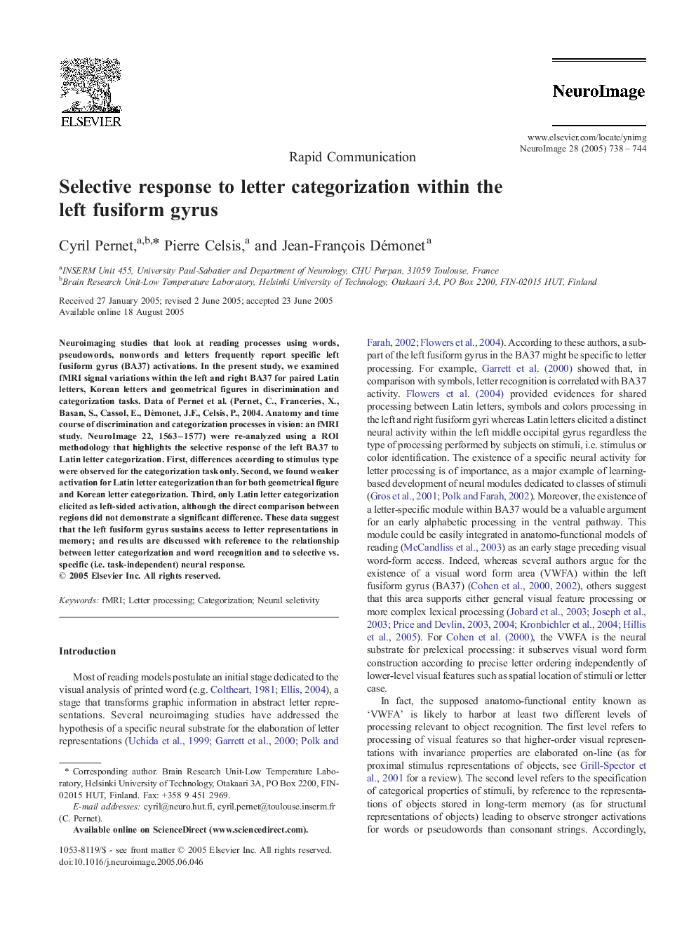 Selective response to letter categorization within the left fusiform gyrus