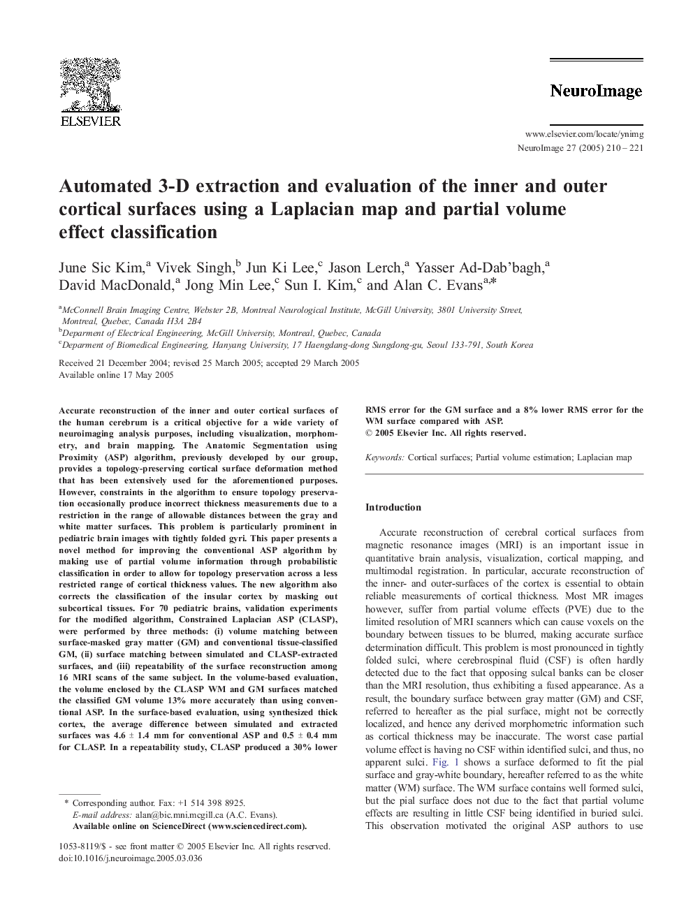 Automated 3-D extraction and evaluation of the inner and outer cortical surfaces using a Laplacian map and partial volume effect classification