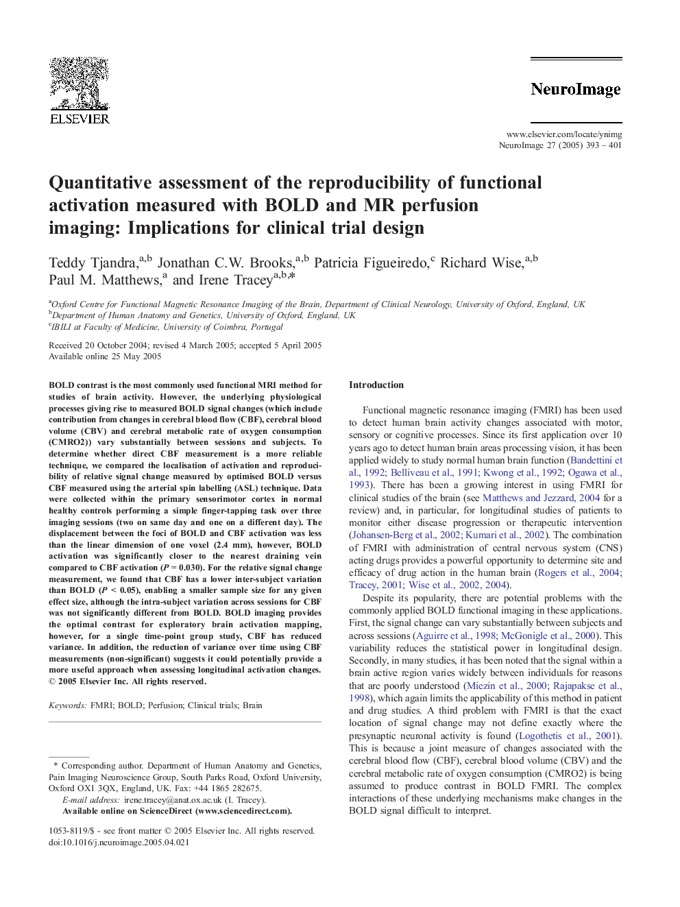 Quantitative assessment of the reproducibility of functional activation measured with BOLD and MR perfusion imaging: Implications for clinical trial design