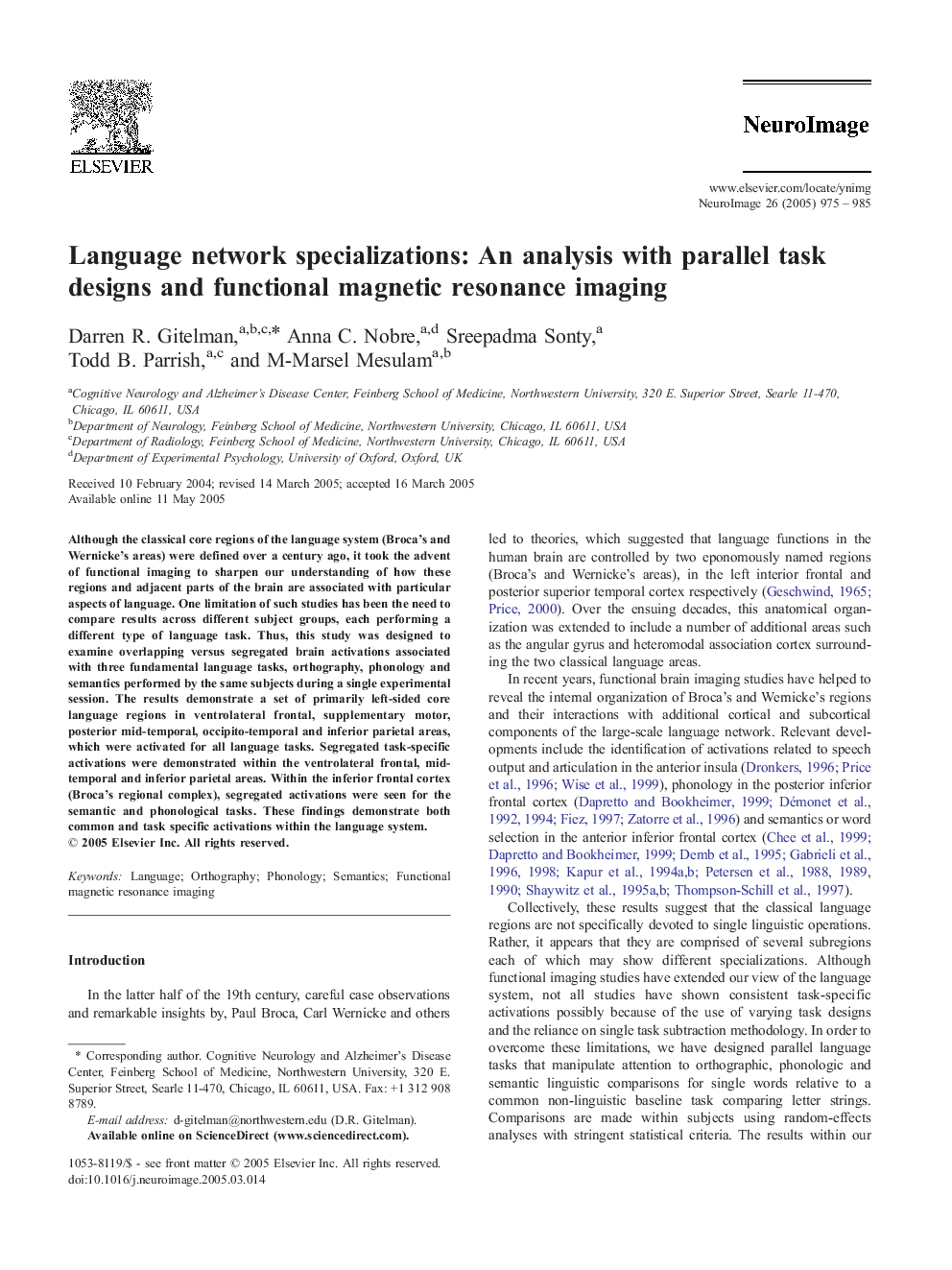 Language network specializations: An analysis with parallel task designs and functional magnetic resonance imaging