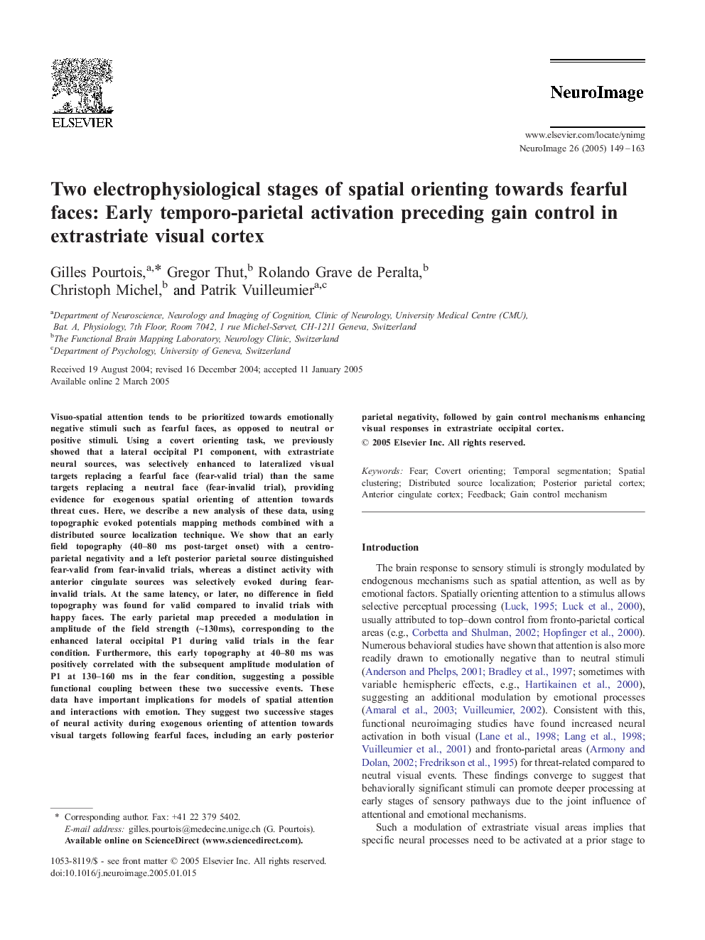 Two electrophysiological stages of spatial orienting towards fearful faces: early temporo-parietal activation preceding gain control in extrastriate visual cortex