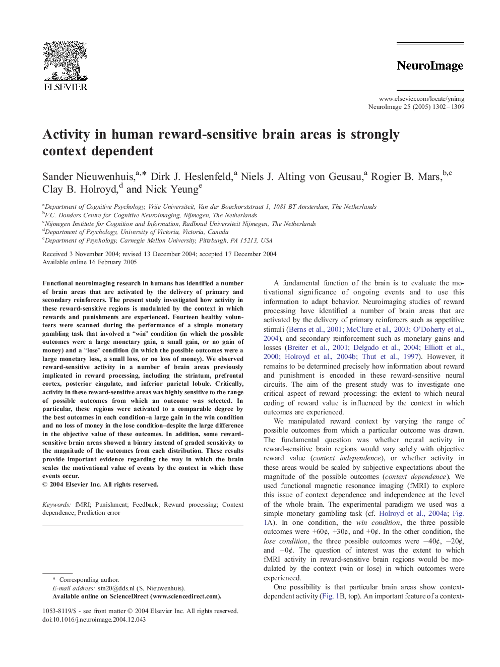 Activity in human reward-sensitive brain areas is strongly context dependent